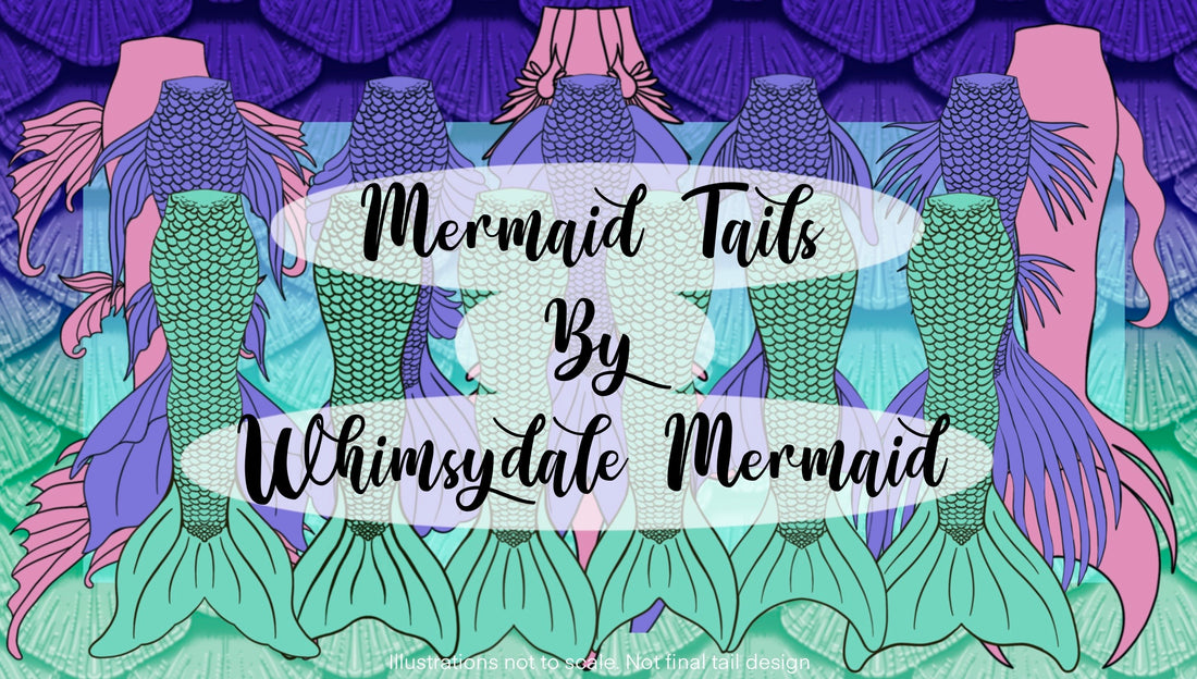 Whimsydale Mermaid Tails Types
